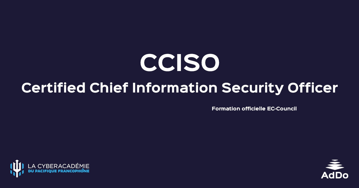 CCISO - Certified Chief Information Security Officer | AdDo